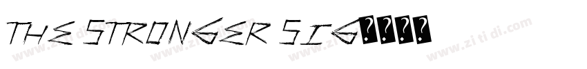 The Stronger Sig字体转换